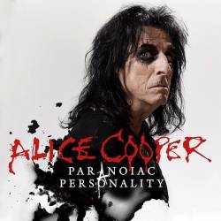 Alice Cooper : Paranoiac Personality